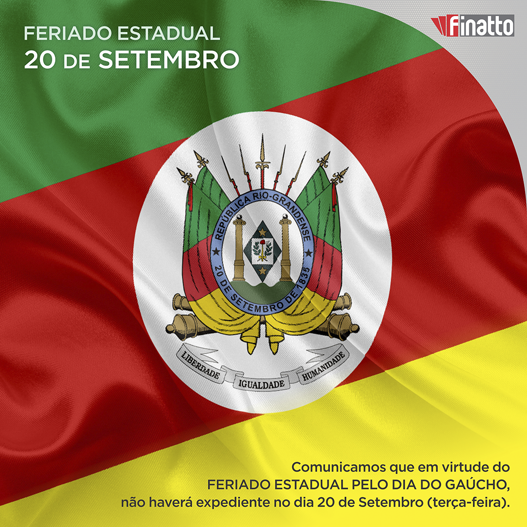 FERIADO ESTADUAL - 20 DE SETEMBRO